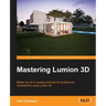 Mastering Lumion 3D