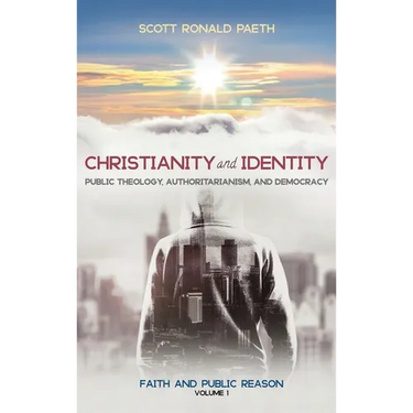 Christianity and Identity: Faith and Public Reason, Volume 1