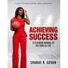 Achieving Success!: A Playbook Manual to the Game of Life