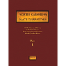 North Carolina Slave Narratives - Part 1: A Folk History of Slavery in the United States from Interviews with Former Slaves