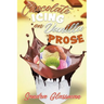 Chocolate Icing on Vanilla Prose