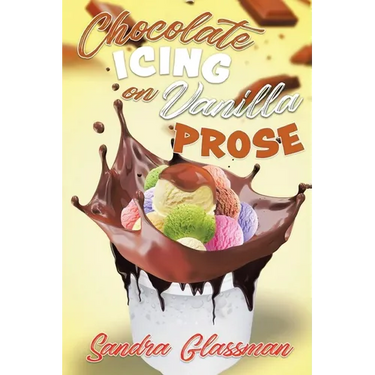 Chocolate Icing on Vanilla Prose