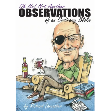Oh No! Not Another Observations of an Ordinary Bloke