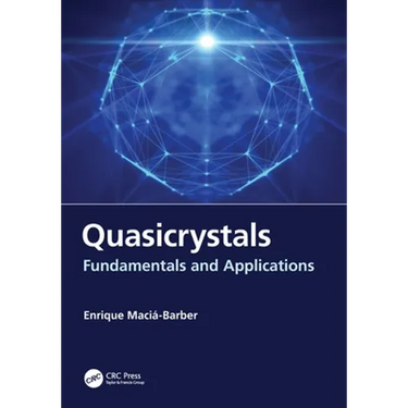 Quasicrystals: Fundamentals and Applications