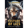 Culture of Lies: Exposing Covert Strongholds