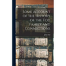 Some Account of the History of the Tod Family and Connections