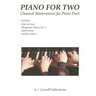 Piano for Two: Classical Masterpieces for Piano Duet