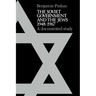 The Soviet Government and the Jews 1948 1967: A Documented Study