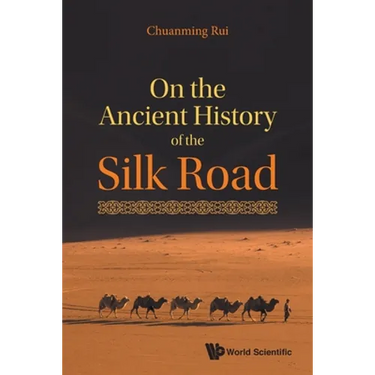 On the Ancient History of the Silk Road