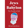 Jews of Babylon: The Parable of Job
