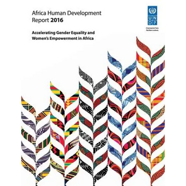 Africa Human Development Report 2016: Accelerating Gender Equality and Women's Empowerment in Africa