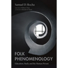 Folk Phenomenology: Education, Study, and the Human Person
