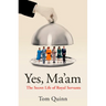 Yes, Ma'am: The Secret Life of Royal Servants
