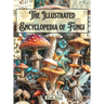 The Illustrated Encyclopedia of Fungi