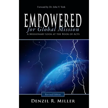 Empowered for Global Mission - Revised Edition: A Missionary Look at the Book of Acts