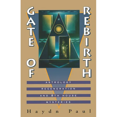 Gate of Rebirth: Astrology Regeneration and 8th House Mysteries