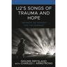 U2's Songs of Trauma and Hope: "Between the Midnight and the Dawning"