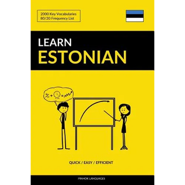 Learn Estonian - Quick / Easy / Efficient: 2000 Key Vocabularies