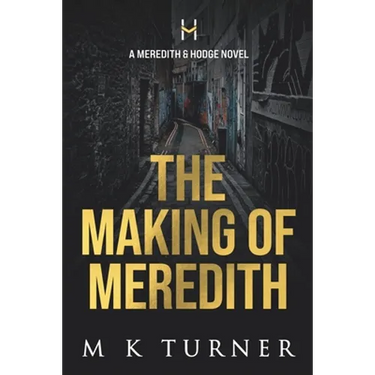 The Making of Meredith