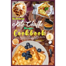 The Complete Keto Chaffle Recipes Cookbook: Maintain Your Ketogenic Diet and Lose Weight with These Fast and Easy Low Carb Waffle Recipes.