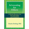 Advocating for Others: A Pocket Resource for Peer Specialists and Counselors