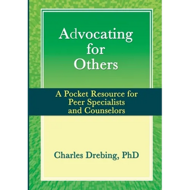 Advocating for Others: A Pocket Resource for Peer Specialists and Counselors