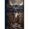 A Manual of Romish Controversy