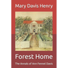 Forest Home: The Annals of Ann Fennel Davis