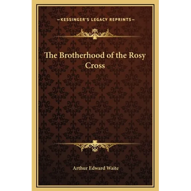 The Brotherhood of the Rosy Cross