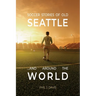 Soccer Stories of Old Seattle . . . and Around the World