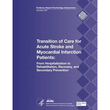 Transition of Care for Acute Stroke and Myocardial Infarction Patients: From Hospitalization to Rehabilitation, Recovery, and Secondary Prevention: Ev