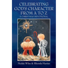 Celebrating God's Character from A to Z: A Christmas Devotional