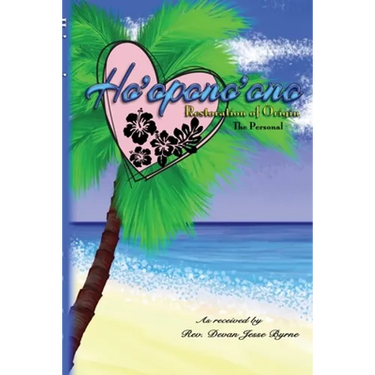 Ho'opono'ono - Restoration of Origin: Volume One: Personal