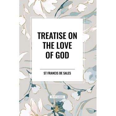 Treatise on the Love of God