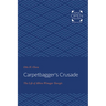 Carpetbagger's Crusade: The Life of Albion Winegar Tourgée