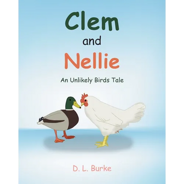 Clem and Nellie: An Unlikely Birds Tale