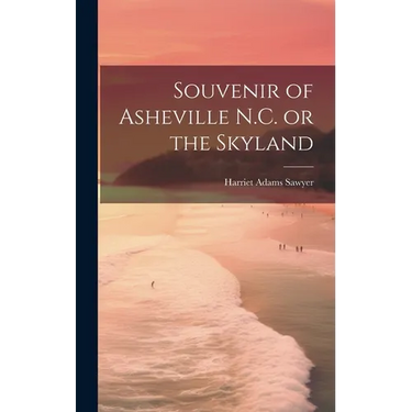 Souvenir of Asheville N.C. or the Skyland