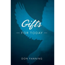 Gifts for Today: An analysis of the sign gifts and their purposes