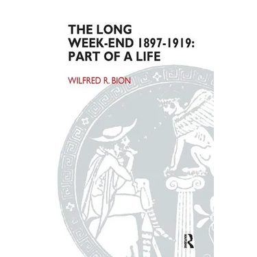 The Long Week-End 1897-1919: Part of a Life