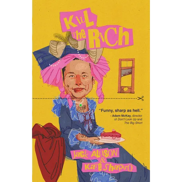 Kill the Rich