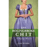 The Bolingbroke Chit: A Regency Romance