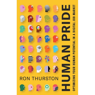 Human Pride: Optimizing Your Human Potential in a Digital Job Market