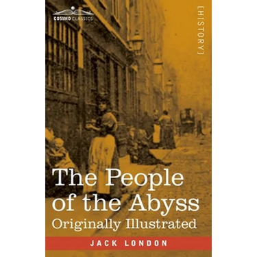 The People of the Abyss: Originally Illustrated