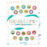 Friends and Family Merit Badges (TM)