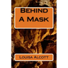 Behind A Mask