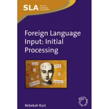 Foreign Language Input: Initial Processing