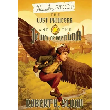 Hamelin Stoop: The Lost Princess and the Jewel of Periluna