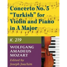 Mozart, W.A. Concerto No. 5 in A Major, K. 219 Violin and Piano - by Joseph Joachim - International