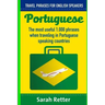 Portuguese: Travel Phrases for English Speakers: The most useful 1.000 phrases when traveling in Portuguese speaking countries.