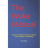 The Woke Manual